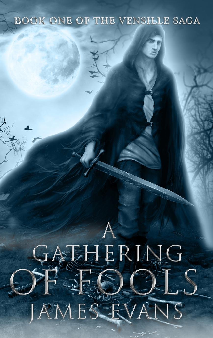 A Gathering of Fools — Vensille Saga book one