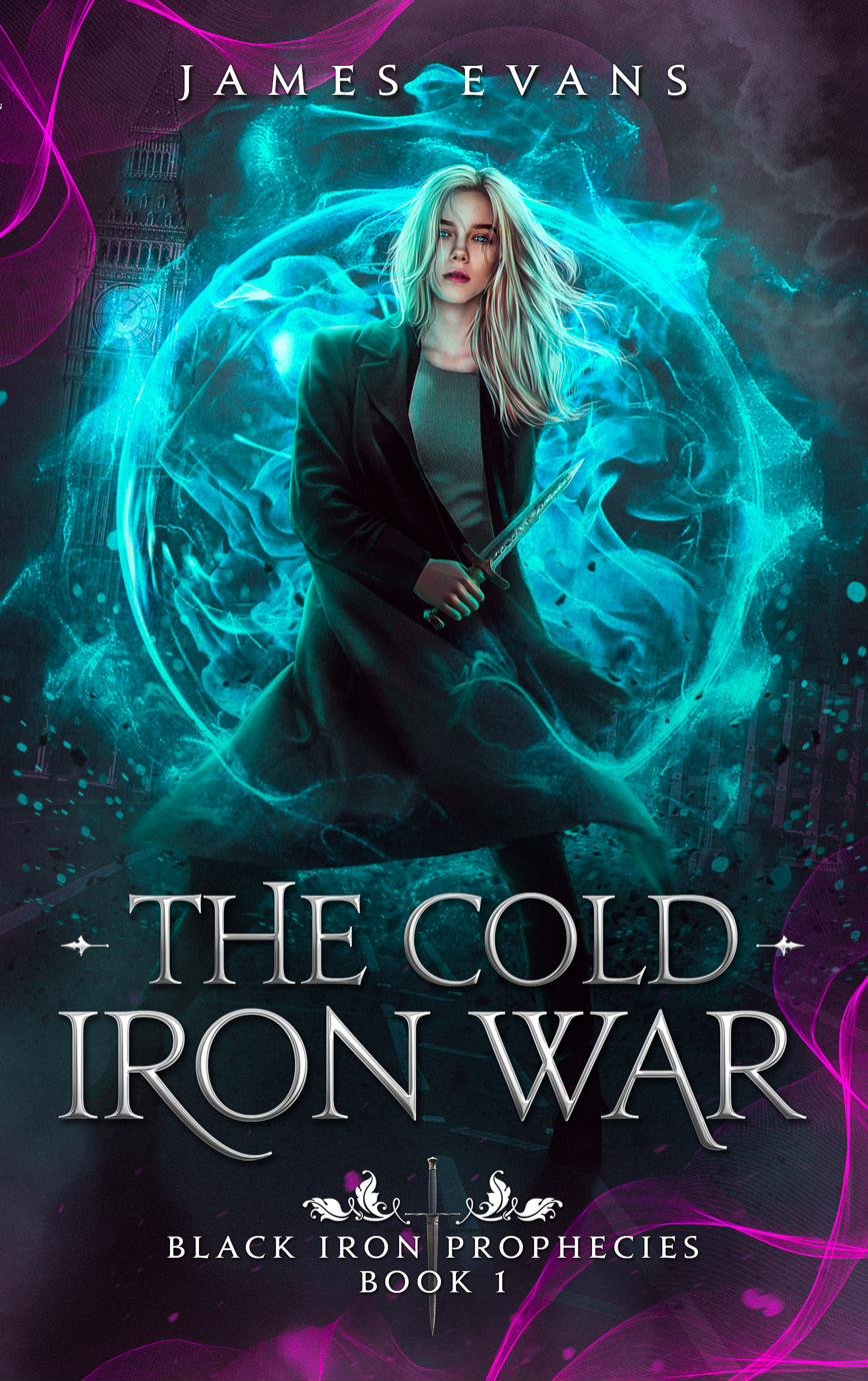 The Cold Iron War — Black Iron Prophecies book one